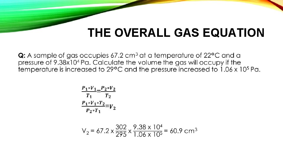 THE OVERALL GAS EQUATION • 