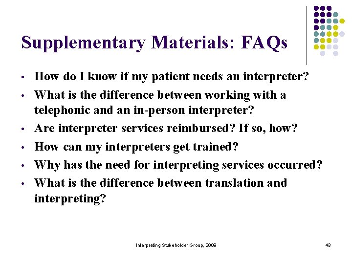 Supplementary Materials: FAQs • • • How do I know if my patient needs