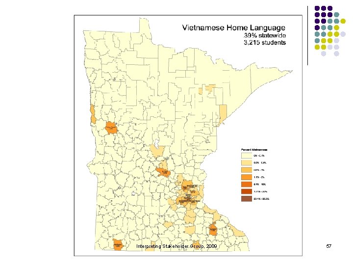Interpreting Stakeholder Group, 2009 57 