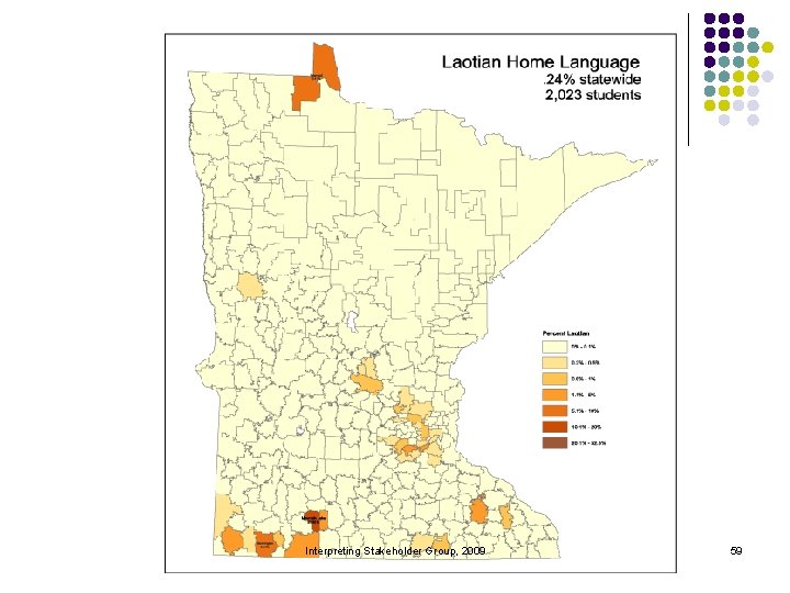 Interpreting Stakeholder Group, 2009 59 
