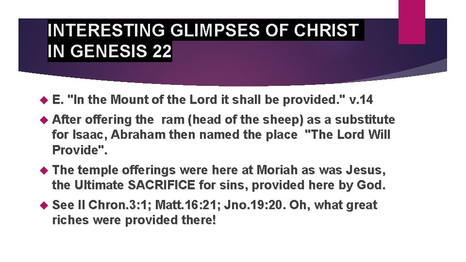 INTERESTING GLIMPSES OF CHRIST IN GENESIS 22 E. "In the Mount of the Lord