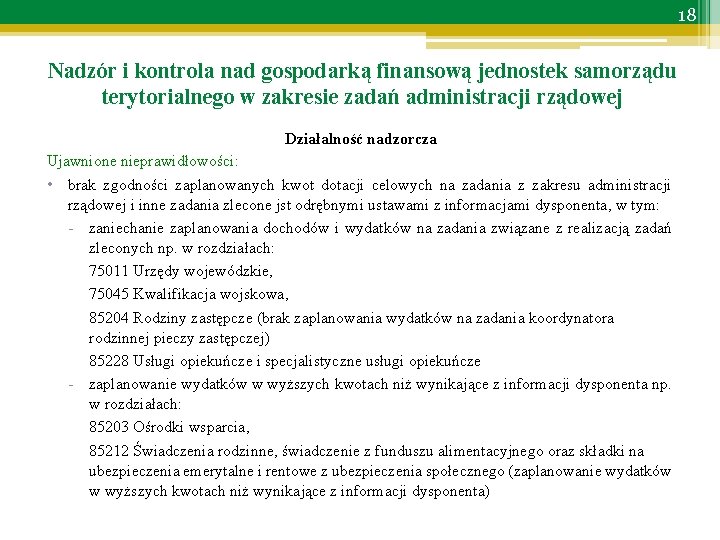 18 Nadzór i kontrola nad gospodarką finansową jednostek samorządu terytorialnego w zakresie zadań administracji