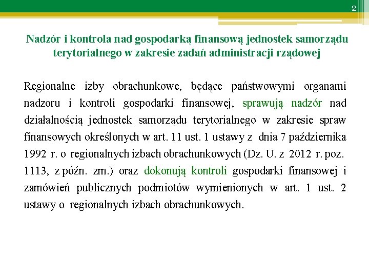 2 Nadzór i kontrola nad gospodarką finansową jednostek samorządu terytorialnego w zakresie zadań administracji