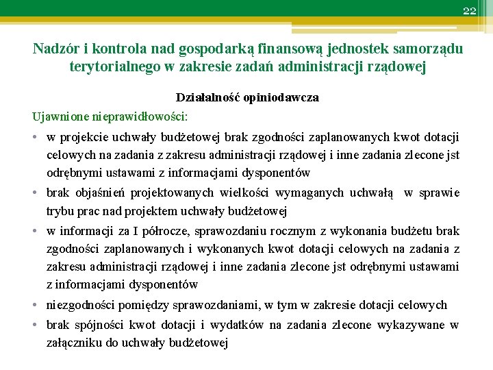 22 Nadzór i kontrola nad gospodarką finansową jednostek samorządu terytorialnego w zakresie zadań administracji