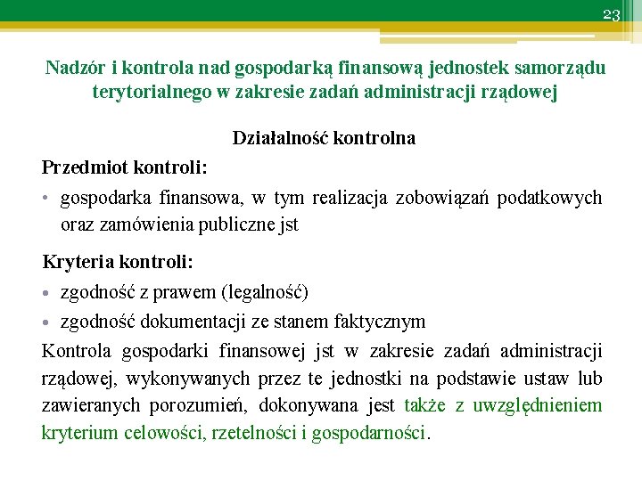 23 Nadzór i kontrola nad gospodarką finansową jednostek samorządu terytorialnego w zakresie zadań administracji