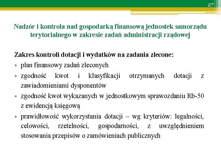 27 Nadzór i kontrola nad gospodarką finansową jednostek samorządu terytorialnego w zakresie zadań administracji