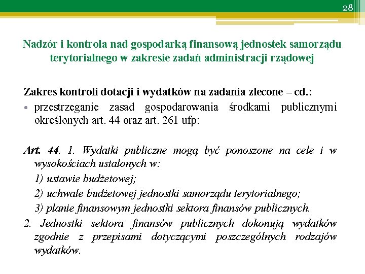 28 Nadzór i kontrola nad gospodarką finansową jednostek samorządu terytorialnego w zakresie zadań administracji