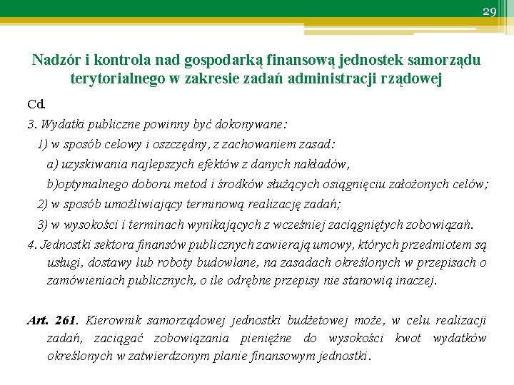 29 Nadzór i kontrola nad gospodarką finansową jednostek samorządu terytorialnego w zakresie zadań administracji