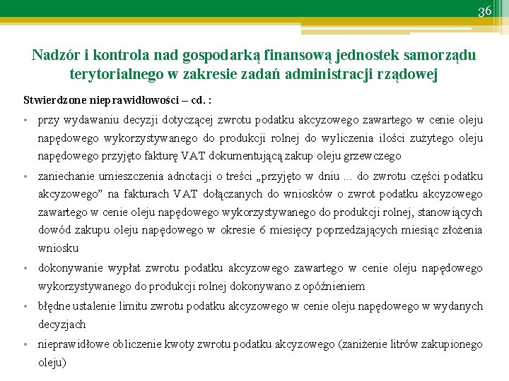 36 Nadzór i kontrola nad gospodarką finansową jednostek samorządu terytorialnego w zakresie zadań administracji