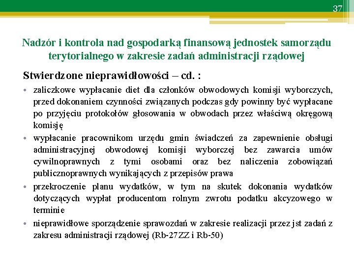 37 Nadzór i kontrola nad gospodarką finansową jednostek samorządu terytorialnego w zakresie zadań administracji