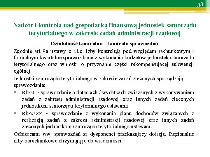 38 Nadzór i kontrola nad gospodarką finansową jednostek samorządu terytorialnego w zakresie zadań administracji