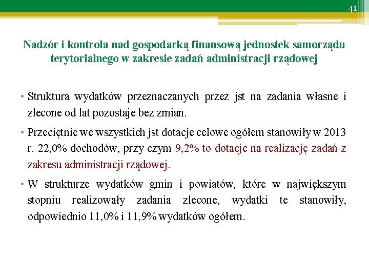 41 Nadzór i kontrola nad gospodarką finansową jednostek samorządu terytorialnego w zakresie zadań administracji