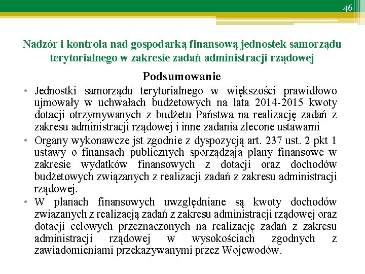 46 Nadzór i kontrola nad gospodarką finansową jednostek samorządu terytorialnego w zakresie zadań administracji
