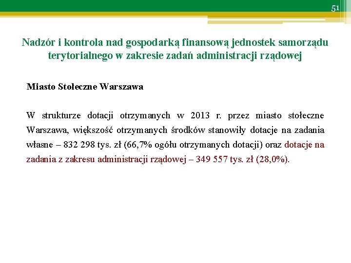 51 Nadzór i kontrola nad gospodarką finansową jednostek samorządu terytorialnego w zakresie zadań administracji