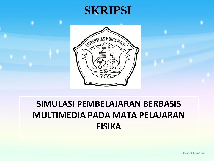 SKRIPSI SIMULASI PEMBELAJARAN BERBASIS MULTIMEDIA PADA MATA PELAJARAN FISIKA 