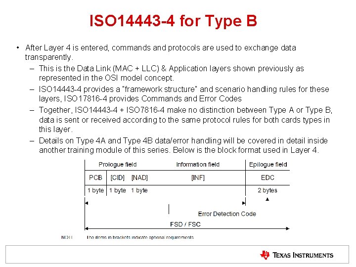 ISO 14443 -4 for Type B • After Layer 4 is entered, commands and ISO 14443 -4 for Type B • After Layer 4 is entered, commands and