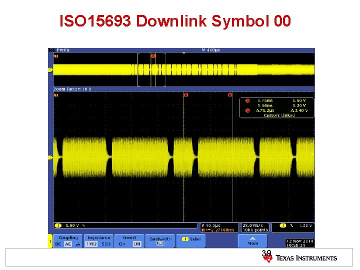 ISO 15693 Downlink Symbol 00 39 ISO 15693 Downlink Symbol 00 39