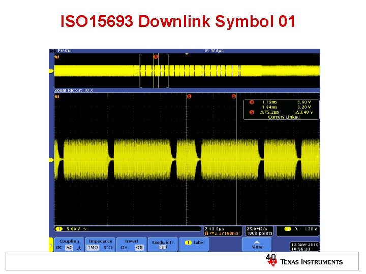 ISO 15693 Downlink Symbol 01 40 ISO 15693 Downlink Symbol 01 40
