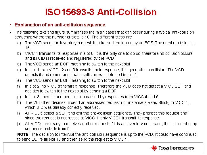 ISO 15693 -3 Anti-Collision • Explanation of an anti-collision sequence: • The following text ISO 15693 -3 Anti-Collision • Explanation of an anti-collision sequence: • The following text