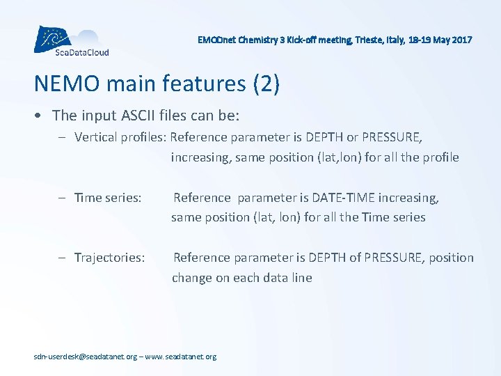 EMODnet Chemistry 3 Kick-off meeting, Trieste, Italy, 18 -19 May 2017 NEMO main features