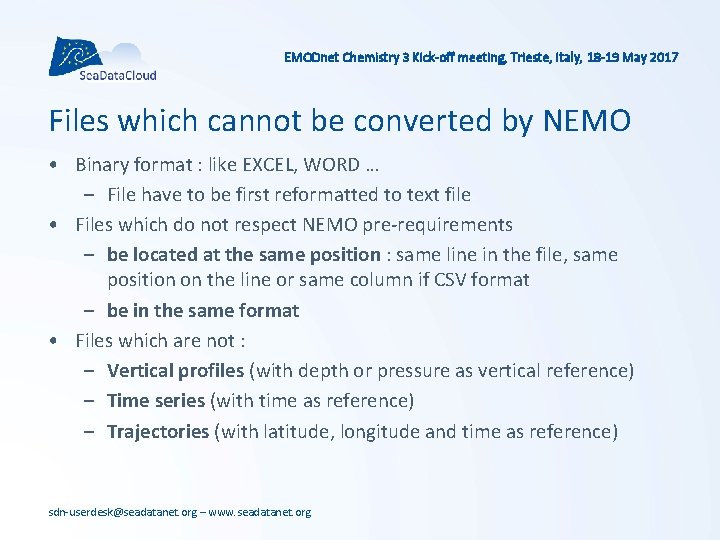 EMODnet Chemistry 3 Kick-off meeting, Trieste, Italy, 18 -19 May 2017 Files which cannot