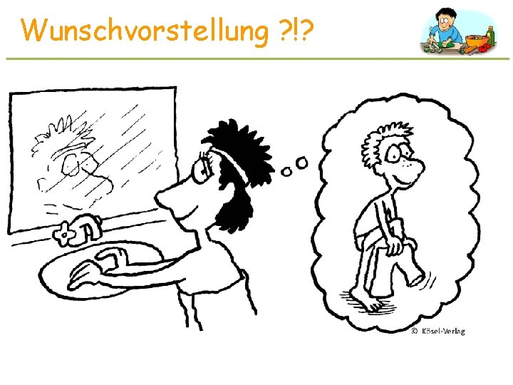 Wunschvorstellung ? !? 