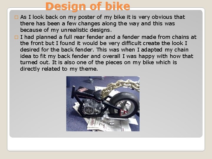 Design of bike As I look back on my poster of my bike it
