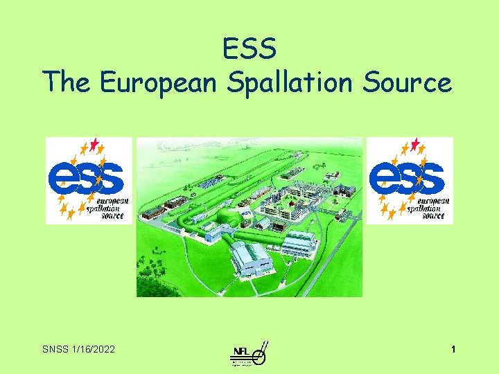 ESS The European Spallation Source SNSS 1162022 1