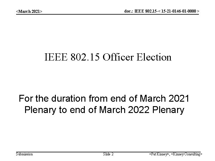 doc. : IEEE 802. 15 -< 15 -21 -0146 -01 -0000 > <March 2021>