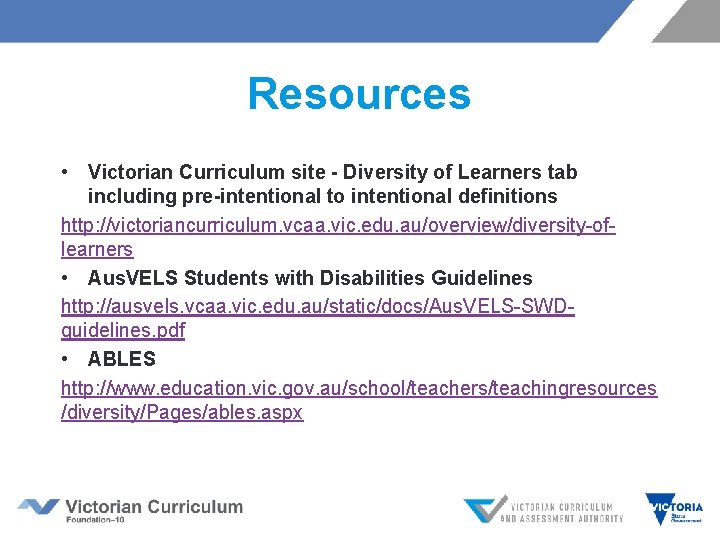 Resources • Victorian Curriculum site - Diversity of Learners tab including pre-intentional to intentional
