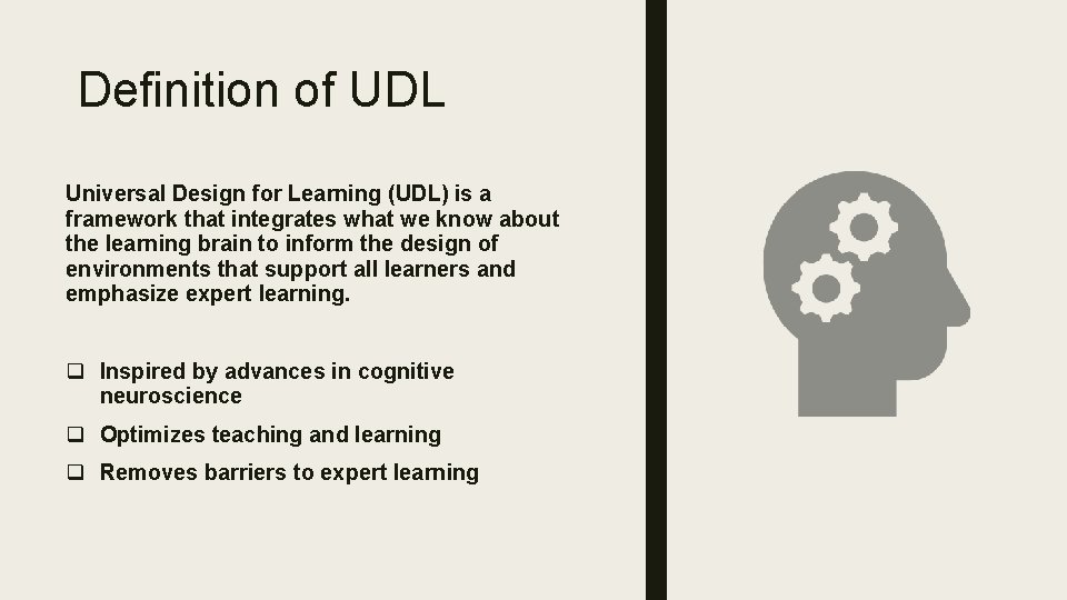 Definition of UDL Universal Design for Learning (UDL) is a framework that integrates what Definition of UDL Universal Design for Learning (UDL) is a framework that integrates what