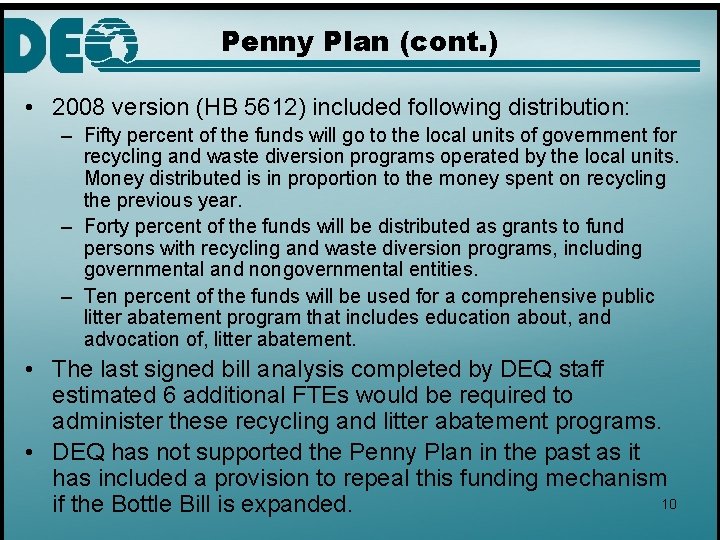 Penny Plan (cont. ) • 2008 version (HB 5612) included following distribution: – Fifty