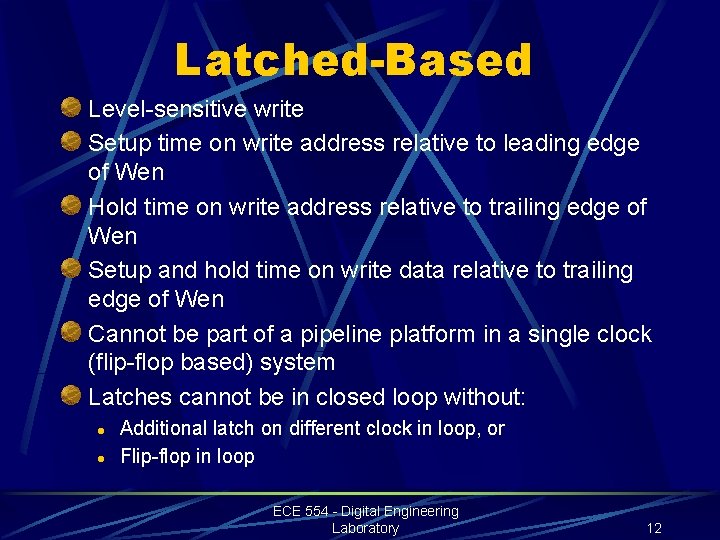 Latched-Based Level-sensitive write Setup time on write address relative to leading edge of Wen