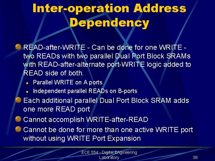 Inter-operation Address Dependency READ-after-WRITE - Can be done for one WRITE two READs with