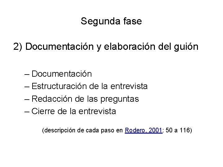 Segunda fase 2) Documentación y elaboración del guión – Documentación – Estructuración de la