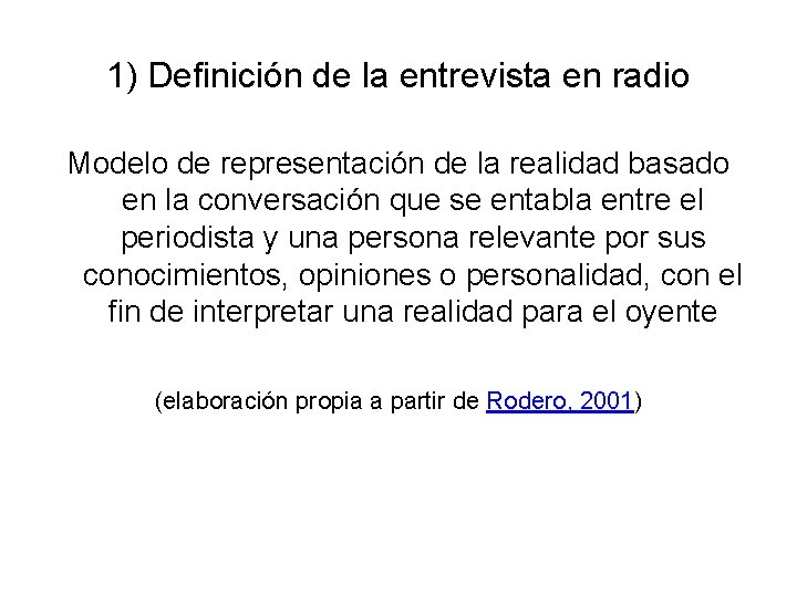 1) Definición de la entrevista en radio Modelo de representación de la realidad basado