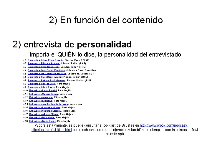 2) En función del contenido 2) entrevista de personalidad – importa el QUIÉN lo