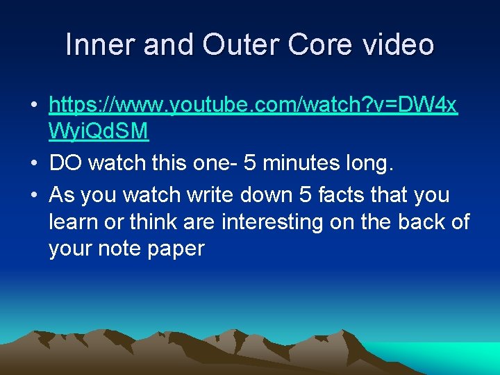 Inner and Outer Core video • https: //www. youtube. com/watch? v=DW 4 x Wyi.