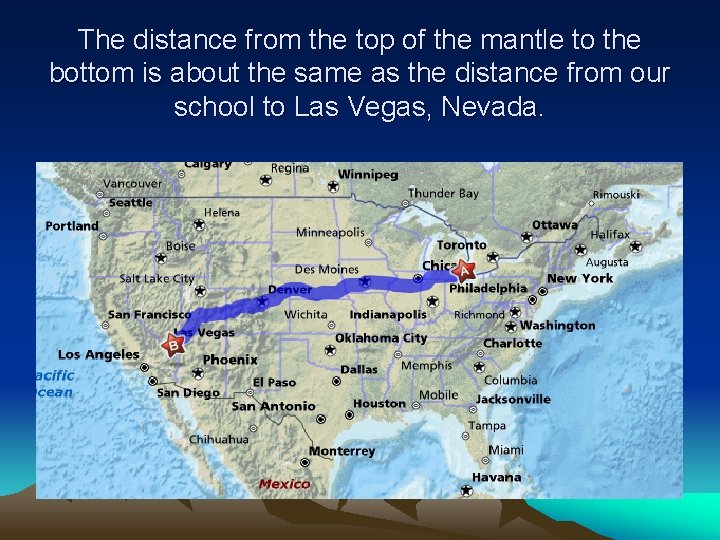 The distance from the top of the mantle to the bottom is about the