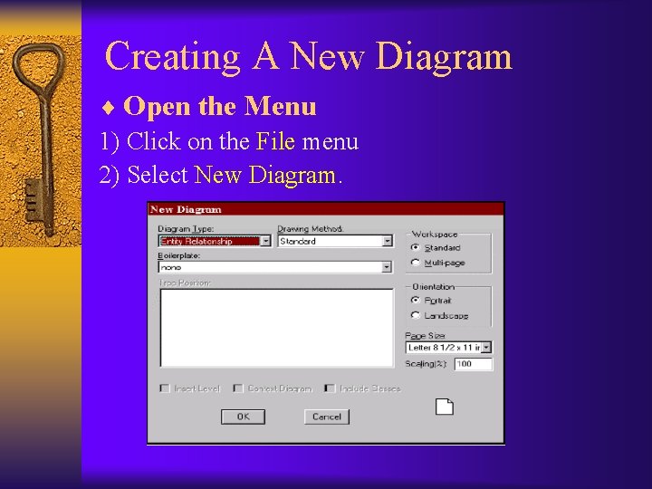 Creating A New Diagram ¨ Open the Menu 1) Click on the File menu