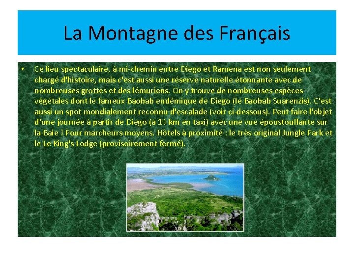 La Montagne des Français • Ce lieu spectaculaire, à mi-chemin entre Diego et Ramena