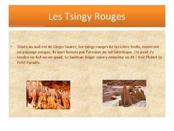 Les Tsingy Rouges • Situés au sud-est de Diego-Suarez, les tsingy rouges de la