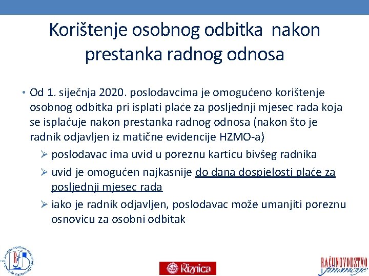 Korištenje osobnog odbitka nakon prestanka radnog odnosa • Od 1. siječnja 2020. poslodavcima je