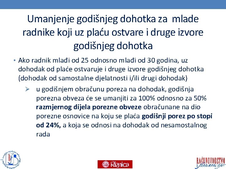 Umanjenje godišnjeg dohotka za mlade radnike koji uz plaću ostvare i druge izvore godišnjeg