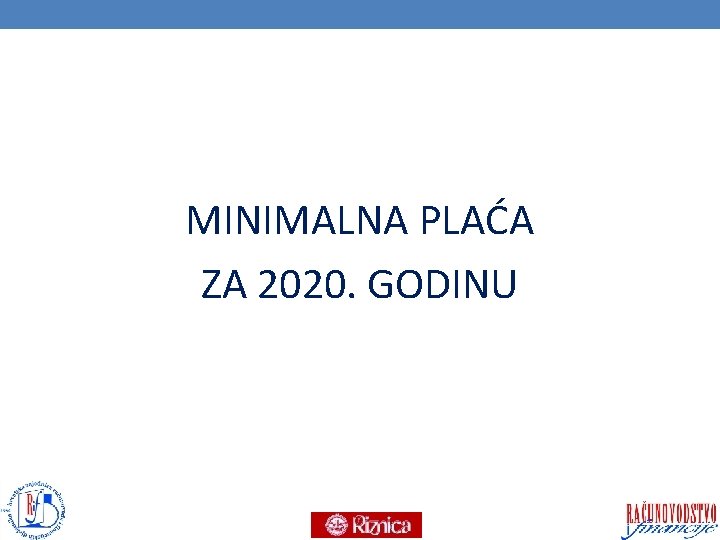 MINIMALNA PLAĆA ZA 2020. GODINU 