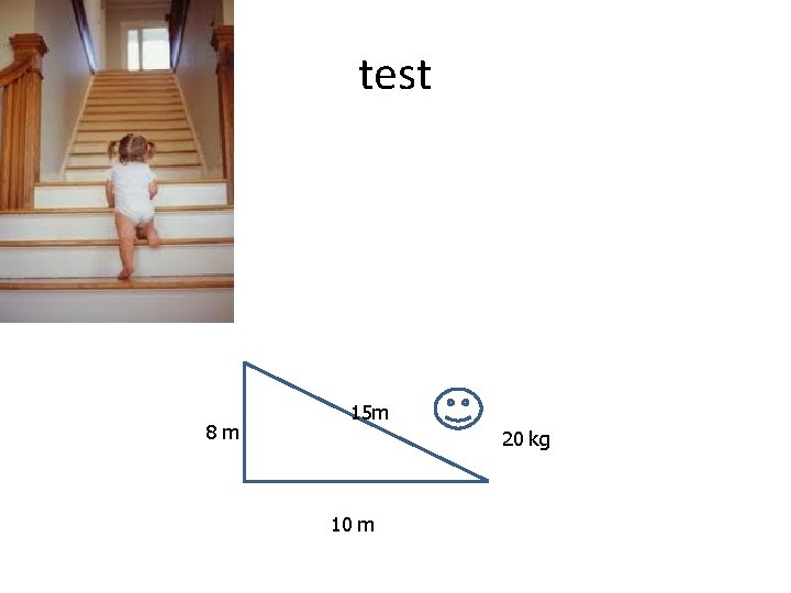 test 8 m 15 m 20 kg 10 m 