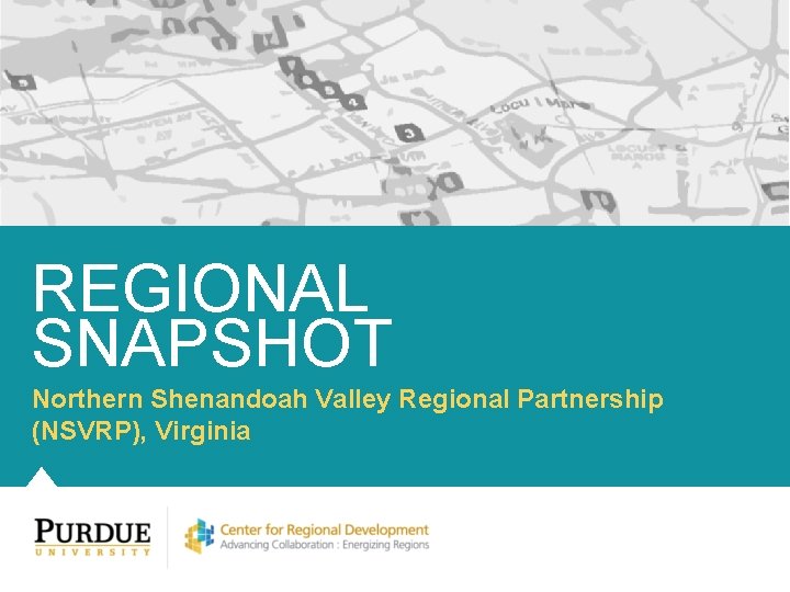 REGIONAL SNAPSHOT Northern Shenandoah Valley Regional Partnership (NSVRP), Virginia 