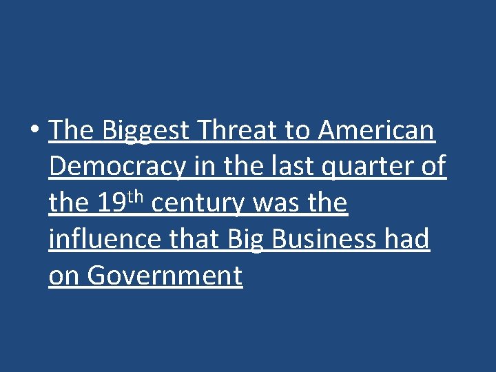  • The Biggest Threat to American Democracy in the last quarter of the