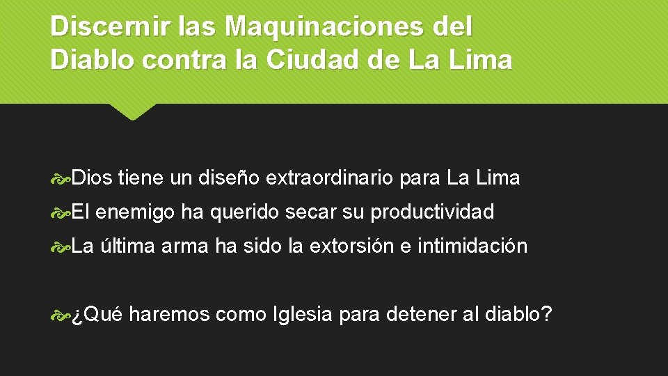 Discernir las Maquinaciones del Diablo contra la Ciudad de La Lima Dios tiene un