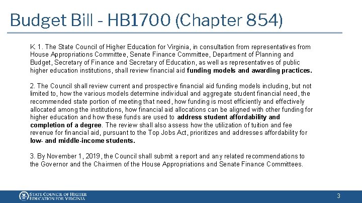 Budget Bill - HB 1700 (Chapter 854) K. 1. The State Council of Higher Budget Bill - HB 1700 (Chapter 854) K. 1. The State Council of Higher